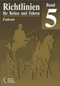 Richtlinien für Reiten und Fahren 5. Fahren