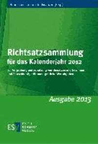 Richtsatzsammlung für das Kalenderjahr 2012 - zur Verprobung und Schätzung von Umsätzen und Gewinnen und Pauschbeträge für unentgeltliche Wertabgaben.