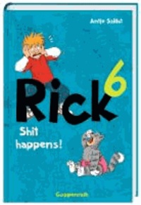 Rick 06 - Shit happens!.