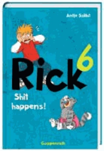 Rick 06 - Shit happens!.