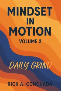 Mindset In Motion - Vol 2  Daily Grind