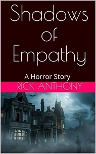  Rick Anthony - Shadows of Empathy.