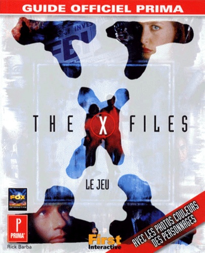 Rick Barba - The X Files. Guide Officiel De Jeu.