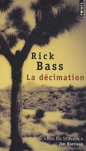 Rick Bass - La décimation.