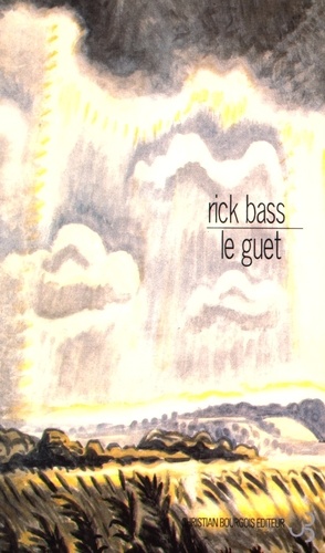 Rick Bass - Le guet.