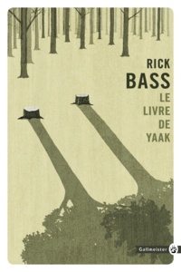 Rick Bass - Le livre de Yaak.