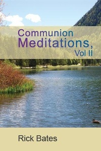  Rick Bates - Communion Meditations Vol II.