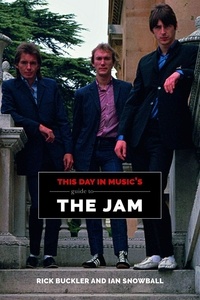  Rick Buckler et  Ian Snowball - This Day In Music's Guide To The Jam - This Day In Music Guide.
