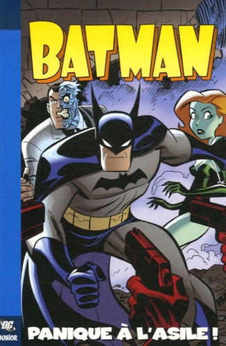 Rick Burchett et Ty Templeton - Batman Tome 1 : Panique à l'asile !.