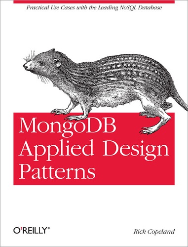 Rick Copeland - MongoDB Applied Design Patterns.
