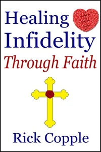 Healing Infidelity Through Faith