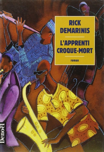 Rick DeMarinis - L'apprenti croque-mort.