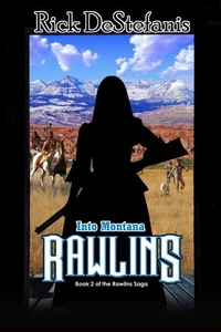 Rawlins, Into Montana