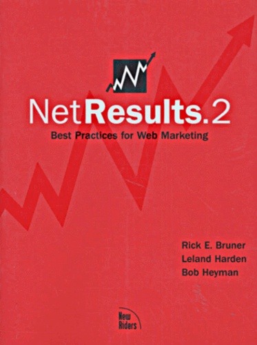 Rick-E Bruner - Net Results.2. Best Practices For Web Marketing.