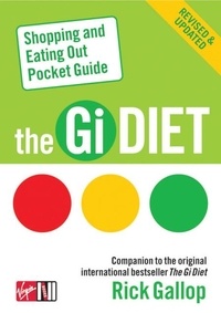 Rick Gallop - The Gi Diet Shopping and Eating Out Pocket Guide.