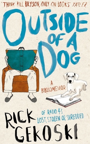 Outside of a Dog. A Bibliomemoir