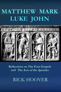 Matthew Mark Luke John
