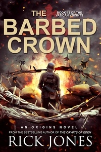  Rick Jones - The Barbed Crown - The Vatican Knights, #13.