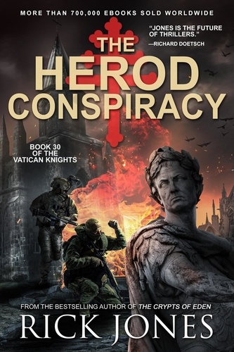  Rick Jones - The Herod Conspiracy - The Vatican Knights, #30.