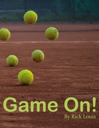 Rick Louis - Game On! - Everyday Tennis by Everyday People.