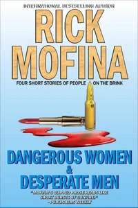 Dangerous Women &amp; Desperate Men
