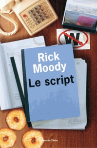 Rick Moody - Le script.