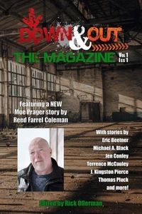 Down &amp; Out: The Magazine Volume 1 Issue 1