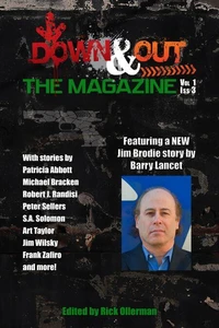 Down &amp; Out: The Magazine Volume 1 Issue 3