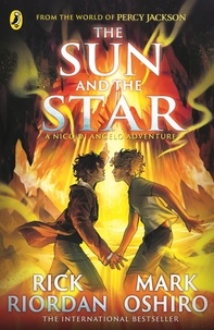 Rick & oshi Riordan - The Sun and the Star (The Nico Di Angelo Adventures).