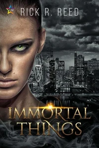 Immortal Things