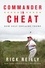 Commander in Cheat: How Golf Explains Trump. The brilliant New York Times bestseller 2019