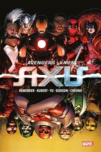 Rick Remender - Avengers & X-Men : Axis.