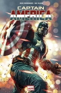 Rick Remender et Nic Klein - Captain America Tome 4 : Clou de fer.