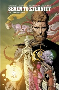 Rick Remender et Jérôme OPEÑA - Seven to Eternity - Tome 2 - Un vent de trahison.