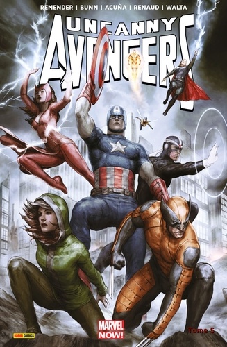 Uncanny Avengers (2013) T05. Prélude à Axis