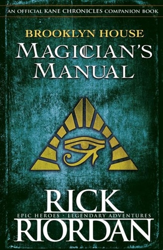 Rick Riordan - Brooklyn House Magician's Manual.