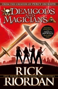 Rick Riordan - Demigods and Magicians - Three Stories from the World of Percy Jackson and the Kane Chronicles.