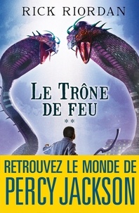 Rick Riordan - Kane Chronicles Tome 2 : Le Trône de feu.