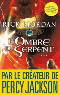 Rick Riordan - Kane Chronicles Tome 3 : L'ombre du serpent - Bonus : Le fils de Sobek.