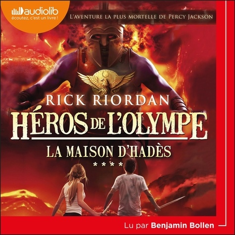 Rick Riordan et Benjamin Bollen - La Maison d'Hadès - Héros de l'Olympe, tome 4.