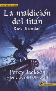 Rick Riordan - La maldicion del titan - Percy Jackson y los dioses del Olimpo III.