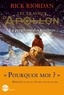 Mona de Pracontal et Rick Riordan - Les Travaux d'Apollon - tome 2 - La prophétie des ténèbres.