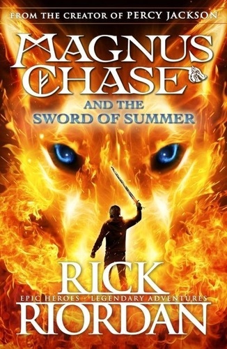 Rick Riordan - Magnus Chase 01 and the Sword of Summer.