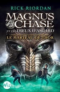 Rick Riordan - Magnus Chase et les dieux d'Asgard - tome 2 - Le marteau de Thor.