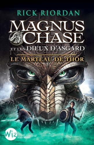 Magnus Chase et les dieux d'Asgard - tome 2. Le marteau de Thor