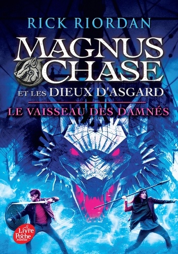 Magnus Chase et les dieux d'Asgard Tome 3 Le vaisseau des damnés