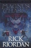 Rick Riordan - Magnus Chase  : Magnus Chase and the Ship of the Dead.