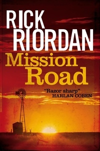 Rick Riordan - Mission Road.