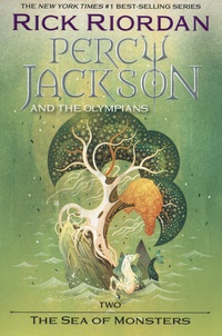 Rick Riordan - Percy Jackson and the Olympians Tome 2 : The Sea of Monsters.