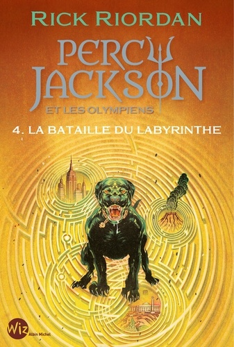 Percy Jackson et les Olympiens Tome 4 La bataille du labyrinthe